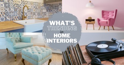What’s Trending in Home Interiors 