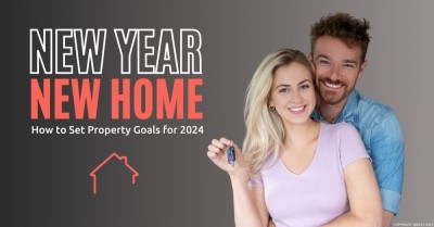New Year, New Home: How to set Property Goals for 2024